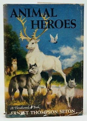 Ernest Thompson Seton / Animal Heroes 1951 Thru... B08MPTWJQC Book Cover