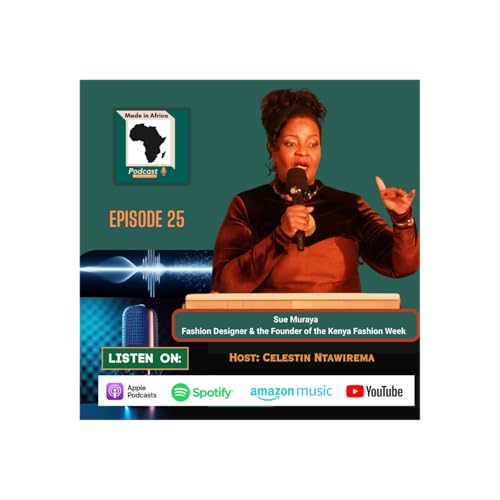 Sue Muraya And Kenya Fashion Week Helping Designers To Reclaim Kenya's Fashion Heritage