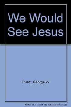 Hardcover We Would See Jesus Book