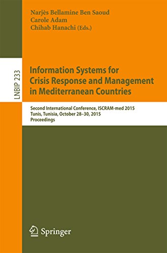 livre Information Systems for Crisis Response and Management in Mediterranean Countries: Second International Conference, ISCRAM-med 2015, Tunis, Tunisia, October ... Processing Book 233) (English Edition)