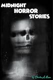  MIDNIGHT HORROR STORIES: 150+ HORROR AND SCARY STORY FOR BABY (English Edition)