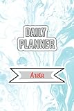 Daily Planner for Areta | 6x9 inches | 120 pages: Daily Planner Paperback without date for planning, organize plan with specific name