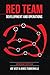 Red Team Development and Operations: A practical guide