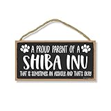 Honey Dew Gifts, Proud Parent of a Shiba Inu that is Sometimes an Asshole, Funny Dog Wall, Decorative Home Wood Signs for Dog Pet Lovers, 5 Inch by 10 Inch, 76536