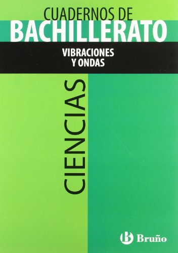Cuaderno Ciencias Bachillerato Vibraciones y ondas
