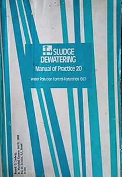 Paperback Sludge Dewatering (WATER POLLUTION CONTROL FEDERATION//MANUAL OF PRACTICE) Book