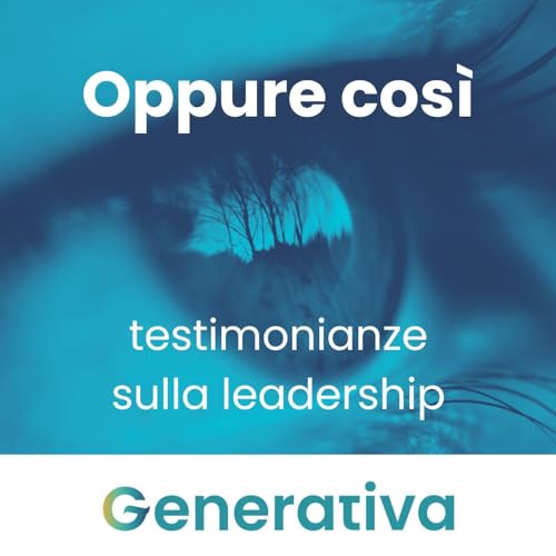 Oppure Cos&igrave; - Testimonianze sulla leadership cover art