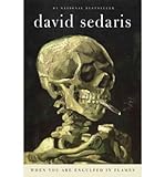 When You Are Engulfed in Flames (Paperback) - Common - By (author) David Sedaris