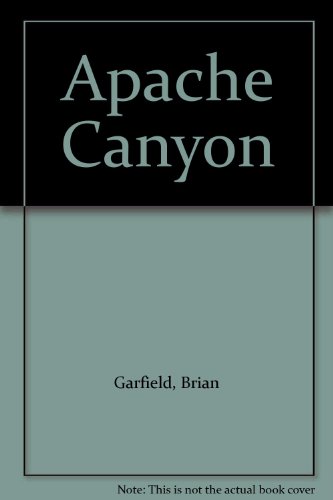 Apache Canyon B002BIWHBE Book Cover