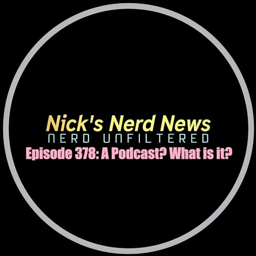 『Episode 378: A Podcast? What is it?』のカバーアート