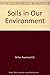 Soils in Our Environment