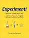 Experiment!: Website conversion rate optimization with A/B and multivariate testing