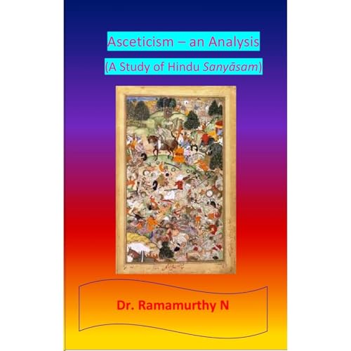 Asceticism &ndash; an Analysis Audiolibro Por Dr. Ramamurthy Natarajan arte de portada