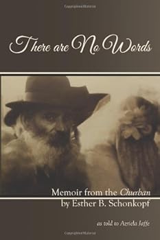 Paperback There are No Words: Memoir from the Churban Book