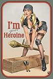 camel zigaretten sorten österreich Replika Im your Heroine Army Pin Up Girl Blechschild Metallschild Schild gewölbt Metal Tin Sign 20 x 30 cm DRS CC0302