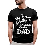 My Favorite Princess Calls Me Dad Shirt - Dad Daughter Shirts - Daddy Tshirt - Fathers Day Shirt - Gifts for Dads on Father's Day (Black, M)