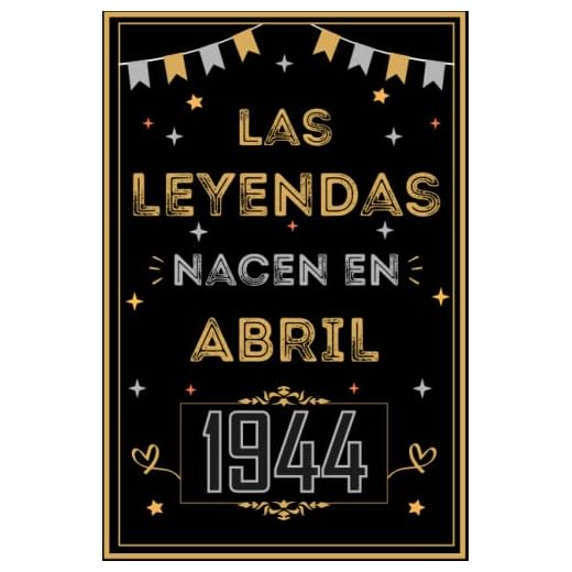 CUADERNO, LAS LEYENDAS NACEN EN ABRIL 1944: Regalo de 79 cumpleaños para mujeres y hombres, ideas de 79 cumpleaños... un cumpleaños... divertido, ... regalo de 79 cumpleaños para él/ella.
