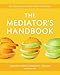 The Mediator's Handbook: Revised & Expanded fourth edition
