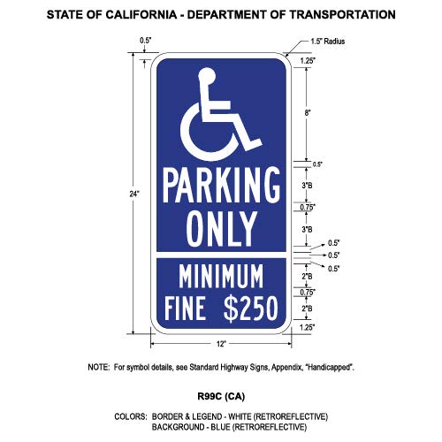 R99C California Disabled Parking Space Sign - 12x24 - Reflective | Rust Free Aluminum | CALIFORNIA USE ONLY
