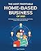 Produktbild The Most Profitable Home-Based Business of 2021: Strategies to Master the Market, Dominate, Invest, Sell and Grow Rich