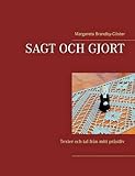  Sagt och gjort by Margareta Brandby-C??ster (2015-04-14)