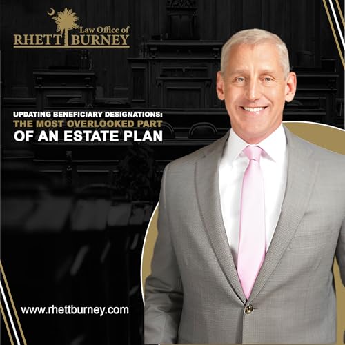 Updating Beneficiary Designations: The Most Overlooked Part of an Estate Plan
