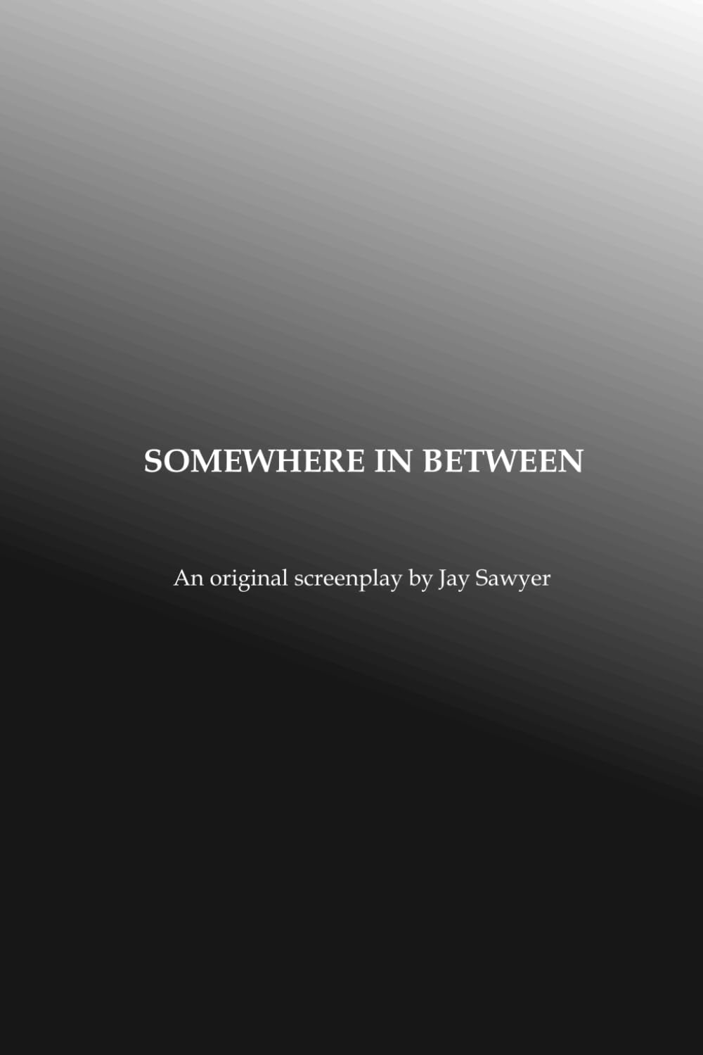 Somewhere in Between