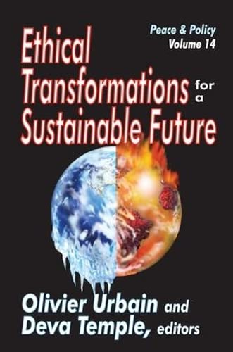 Ethical Transformations for a Sustainable Future: Peace and Policy