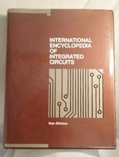International encyclopedia of integrated circuits