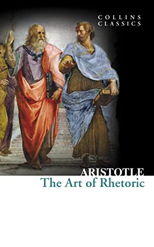 The Art Of Rhetoric (Collins Classics)