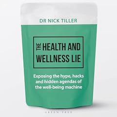 The Health and Wellness Lie Audiolibro Por Nick Tiller arte de portada
