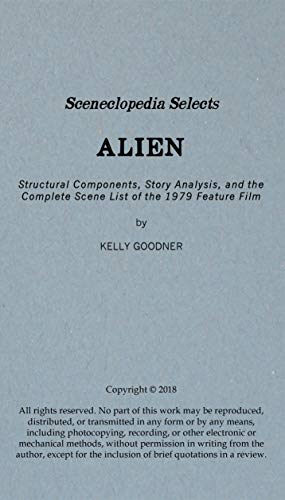 Sceneclopedia Selects: Alien: Structural Components, Story Analysis, and the Complete Scene List of the 1979 Feature Film (English Edition)