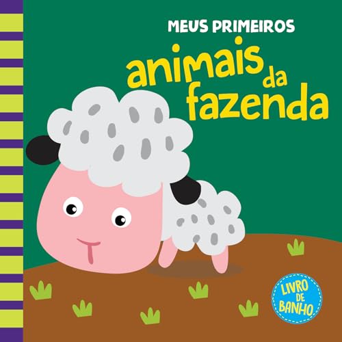 Livro de banho – meus primeiros animais da fazenda: