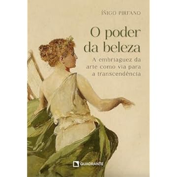 Capa do livro O poder da beleza: A embriaguez da arte como via para a transcendência