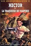 Hector Et La Traqueuse De Vampires Manuscron. 5