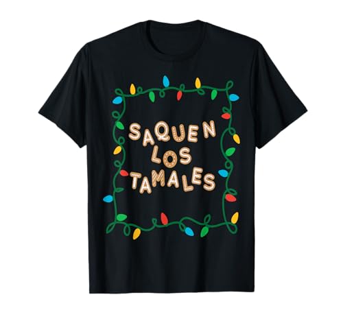 Tamales Funny Mexican Food Lovers Hispanos Saying Team T-Shirt