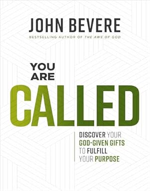 You Are Called: Discover Your God-Given Gifts to Fulfill Your Purpose