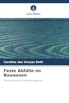 Feste Abfälle im Bauwesen (German Edition)