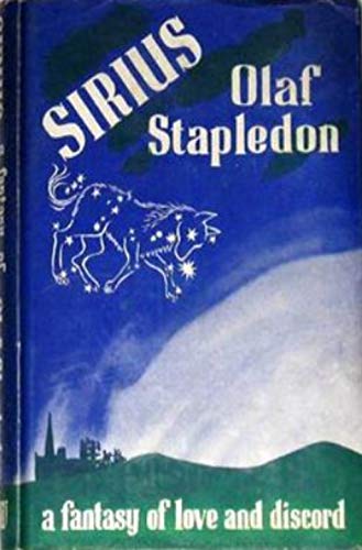 Sirius A Fantasy Of Love And Discord Kindle Edition By Stapledon Olaf Children Kindle Ebooks Amazon Com
