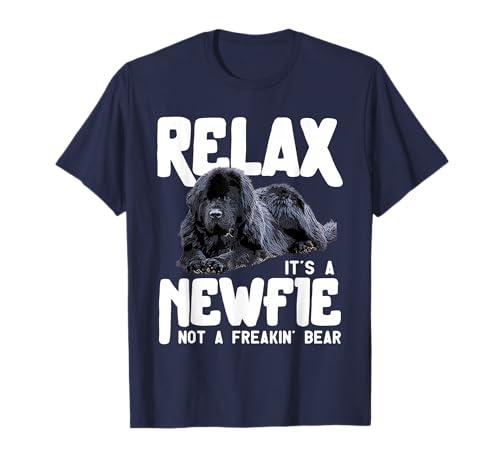 Relax It's A Newfie Not A Bear T-Shirt