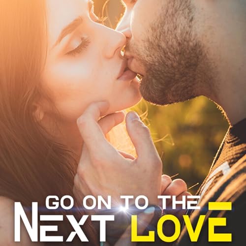 Go on to the Next Love novel audiobook chapter 1
