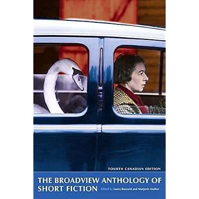 The Broadview Anthology of Short Fiction - Canadian Edition