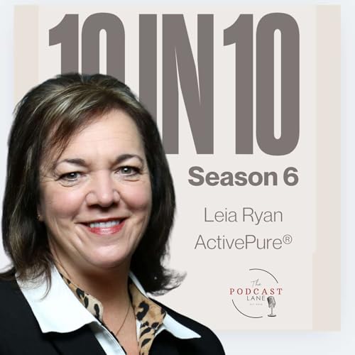 The 10 in 10 Featuring Leia Ryan | Wellness & Clean Living Advocate copertina