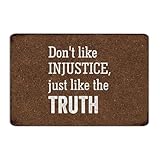 Letreros de metal personalizados con texto en inglés 'Don't Like Injustice, Just Like The Truth' para exteriores, decoración del hogar, letreros de aluminio para dormitorio, puerta delantera, 8 x 12