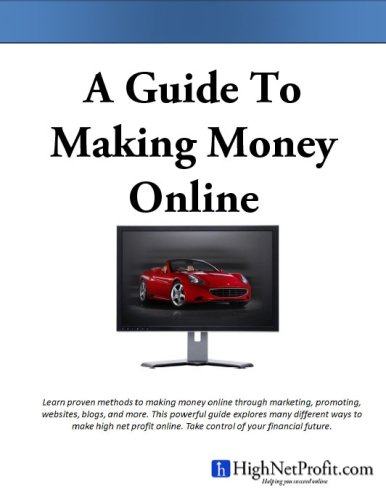A Guide To Making Money Online