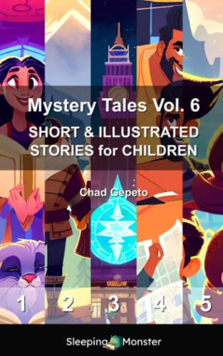 Mystery Tales Vol. 6: SHORT & ILLUSTRATED STORIES for CHILDREN