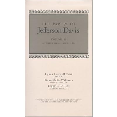 [(The Papers: Oct.1863-Aug.1864 v. 10)] [Author: Jefferson Davis] published on