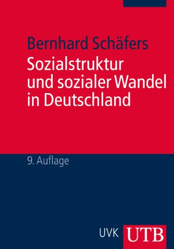 Sozialstruktur und sozialer Wandel in Deutschland