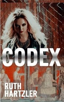 Paperback Codex: Archaeological Thriller (Relic Hunters Taskforce) Book