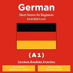 German Short Stories for Beginners (A1) Skill Level - German Reading Practice (German Edition) Audiolibro Por Sebastian Cutillo arte de portada